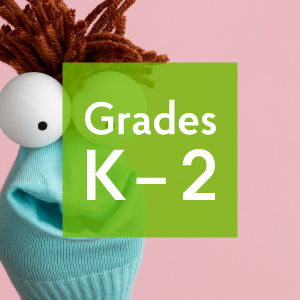 Grades K-2 puppet
