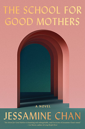 Cover of "The School for Good Mothers"