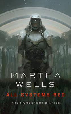 Book cover of All Systems Red by Martha Wells
