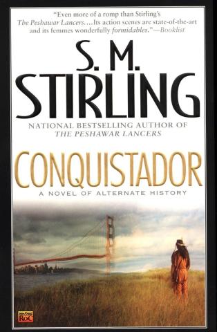 This is the front cover art for the book Conquistador written by S. M. Stirling. 